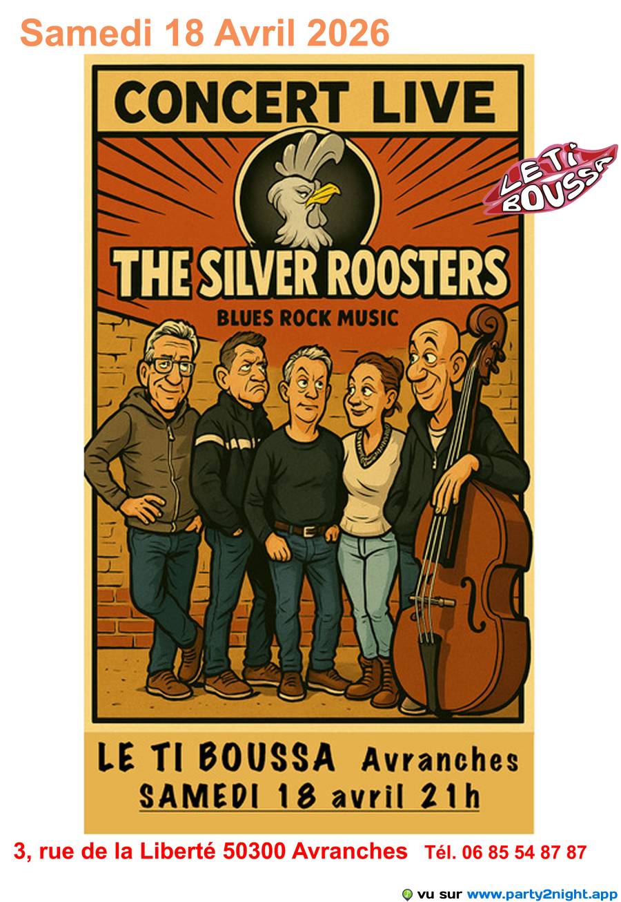 The Sylver Roosters, Samedi 18 Avril à 21h00. #1
